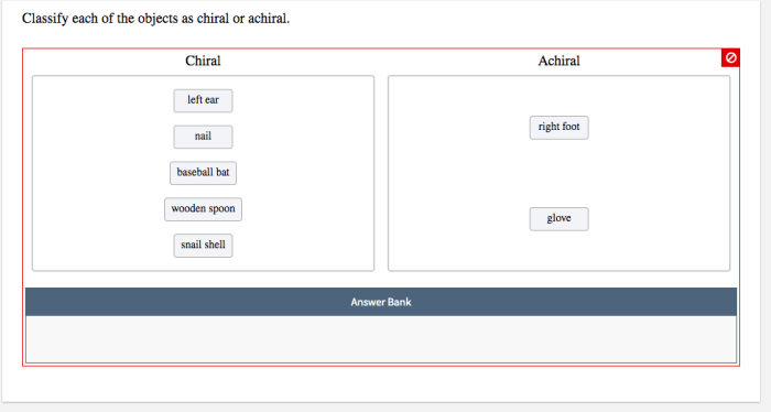 Classify each of the objects as chiral or achiral